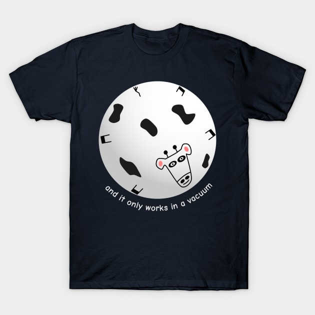 Spherical Cow in a Vacuum T-Shirt by donovanh